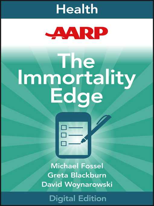 Title details for AARP the Immortality Edge by Michael Fossel - Available
